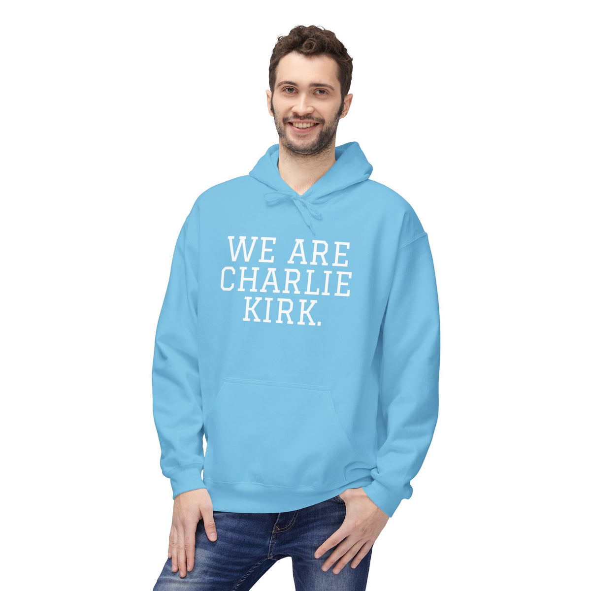 WE ARE CHARLIE KIRK. Hoodie