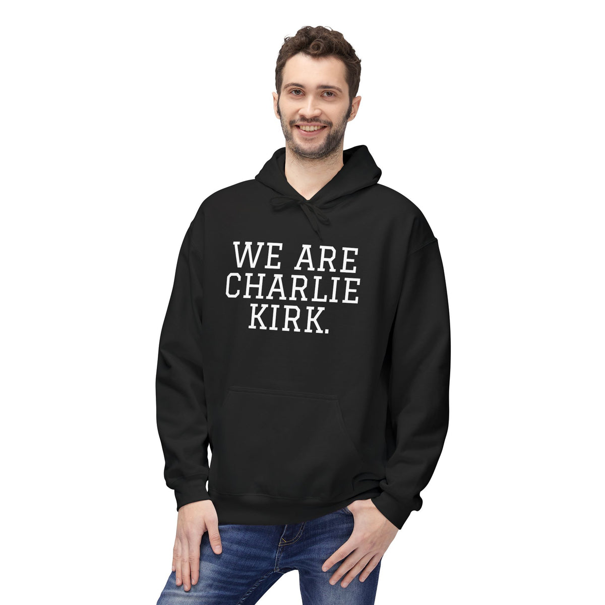 WE ARE CHARLIE KIRK. Hoodie