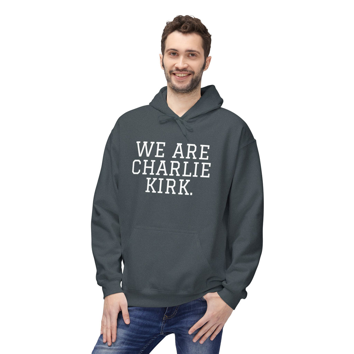 WE ARE CHARLIE KIRK. Hoodie