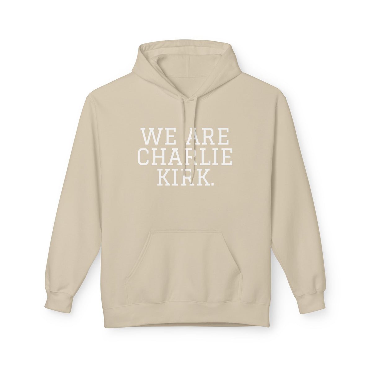 WE ARE CHARLIE KIRK. Hoodie