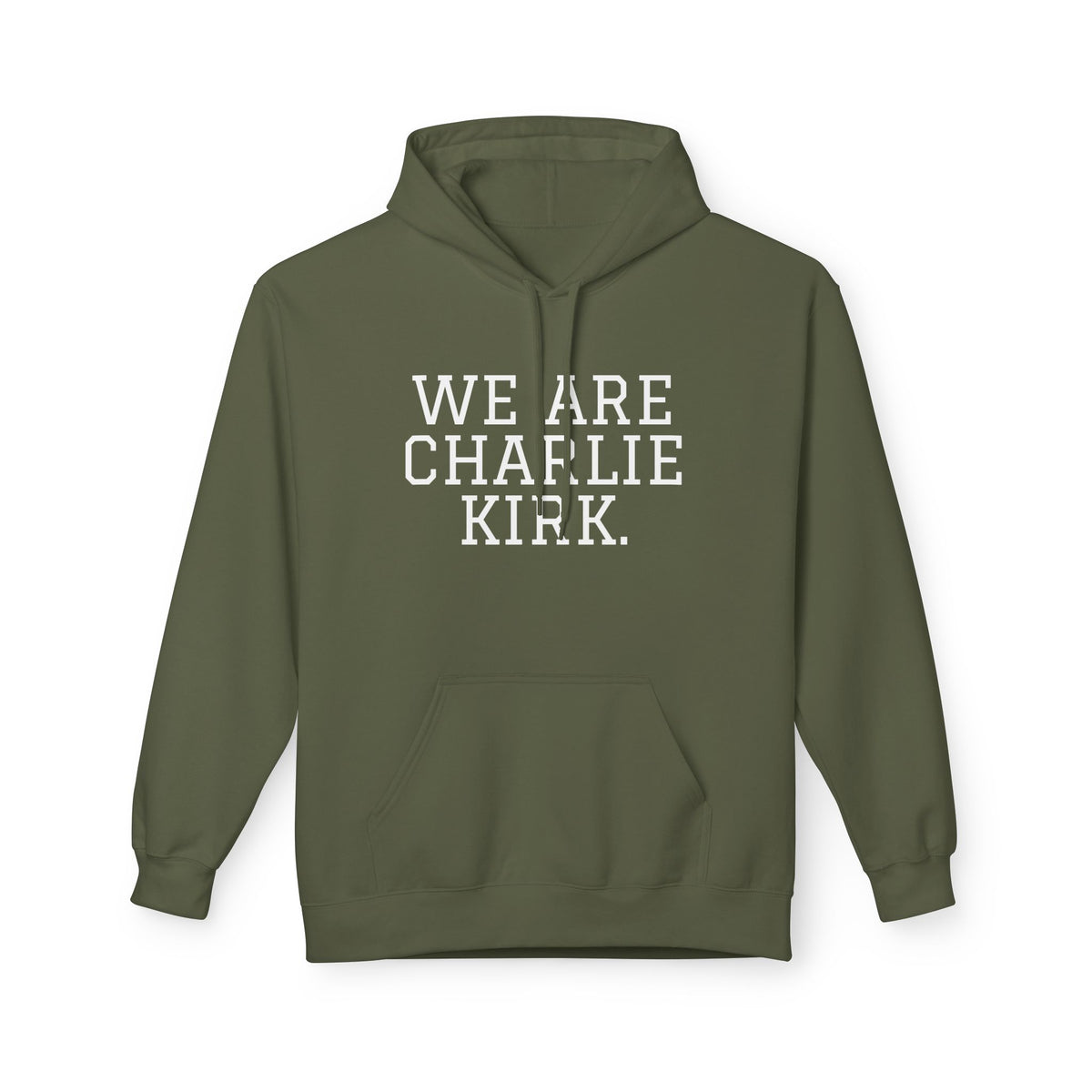 WE ARE CHARLIE KIRK. Hoodie