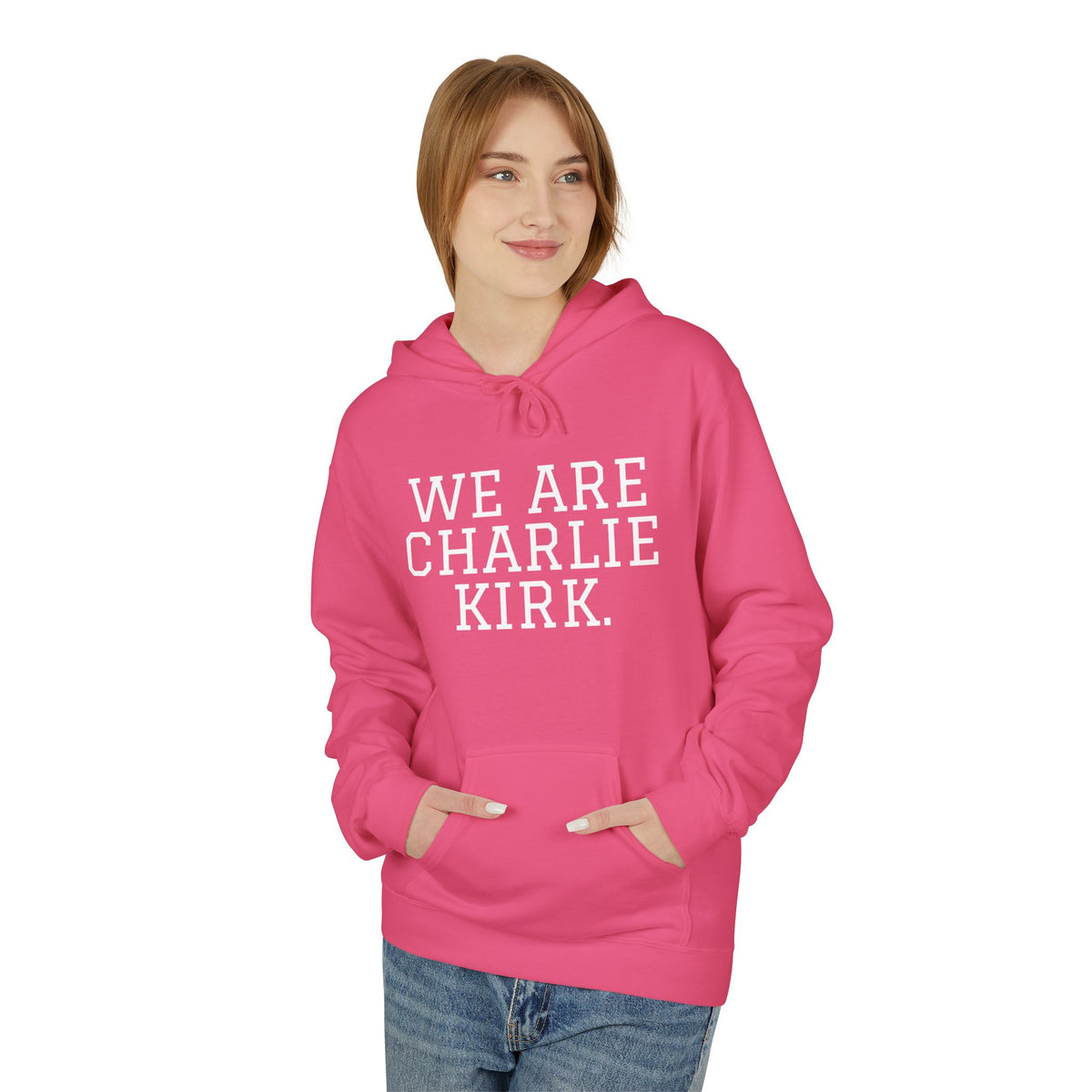 WE ARE CHARLIE KIRK. Hoodie