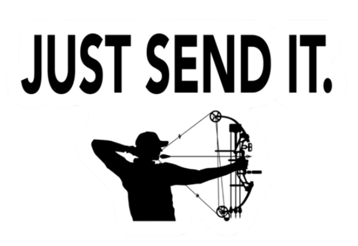 Just Send It Sticker