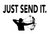 Just Send It Sticker