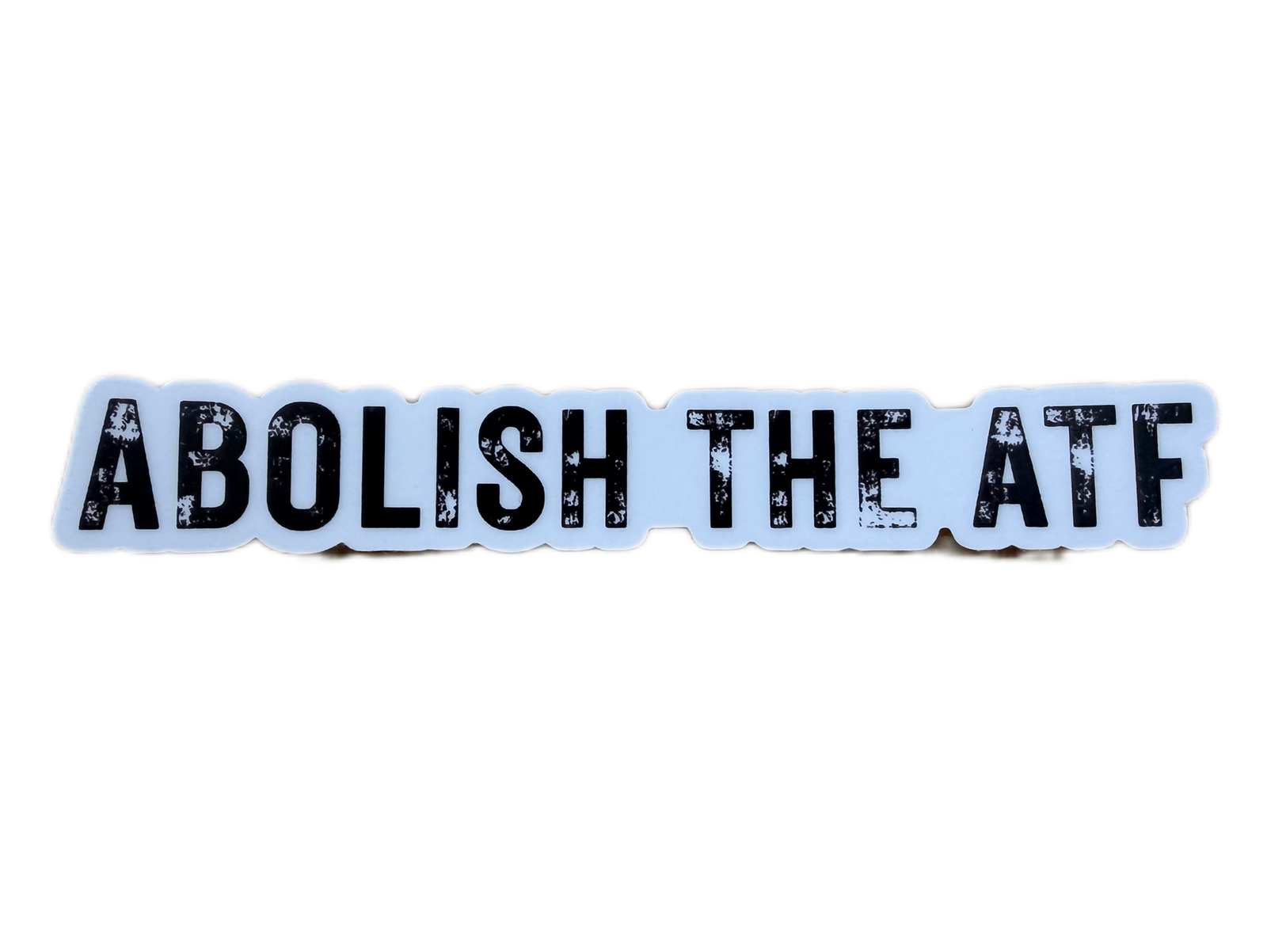 ABOLISH THE ATF Sticker